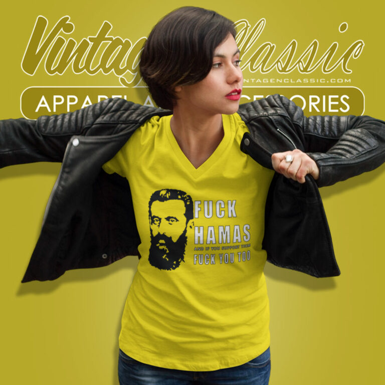 Theodor Herzl Fuck Hamas And If You Support Them Fuck You Too V Neck TShirt Theodor Herzl Fuck Hamas And If You Support Them Fuck You Too V Neck TShirt