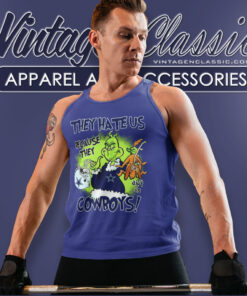 They Hate Us Because They Aint Us Cowboys Tank Top Racerback