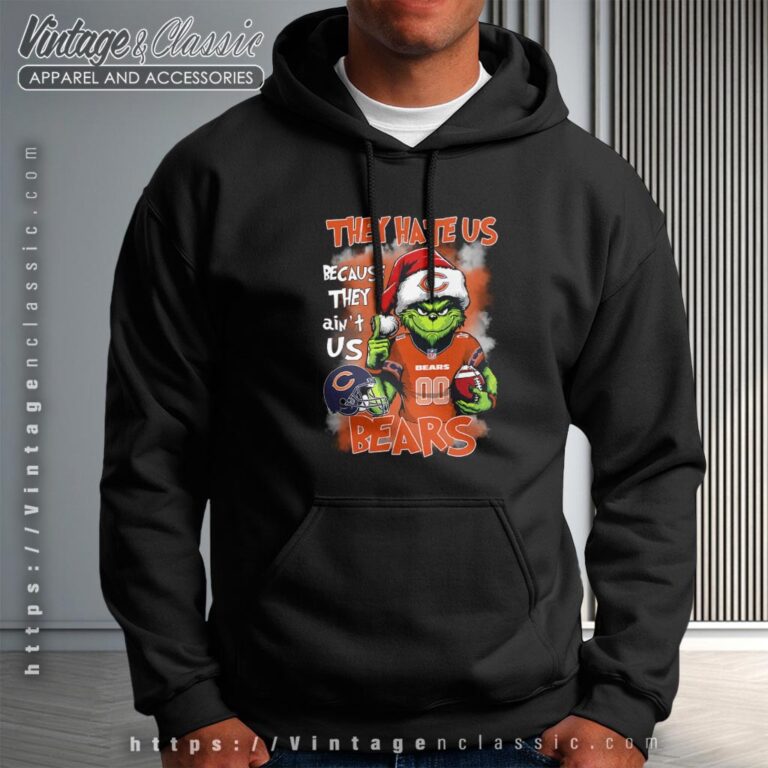They Hate Us Because They Aint Us Grinch Chicago Bears Christmas Shirt Hoodie They Hate Us Because They Aint Us Grinch Chicago Bears Christmas Shirt Hoodie