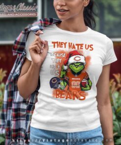 They Hate Us Because They Aint Us Grinch Chicago Bears Christmas Shirt Women T shirt