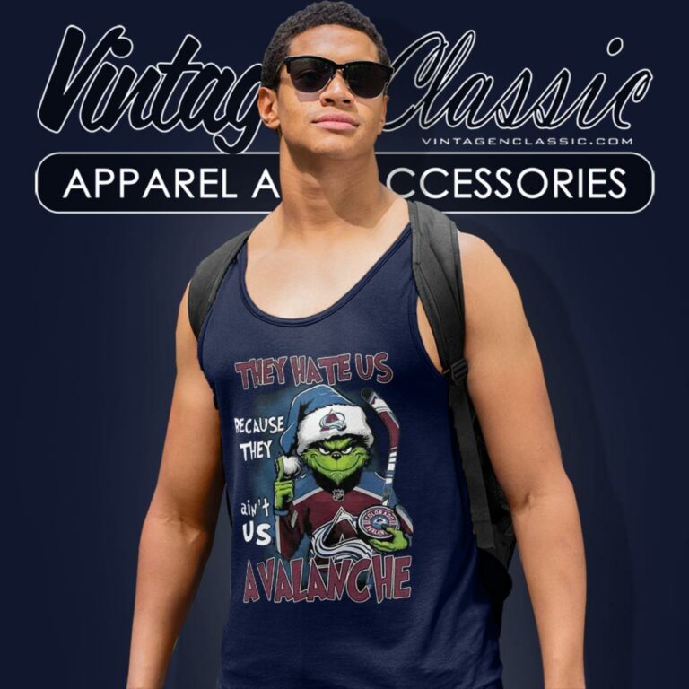They Hate Us Because They Aint Us Grinch Colorado Avalanche Christmas Tank Top Racerback They Hate Us Because They Aint Us Grinch Colorado Avalanche Christmas Tank Top Racerback