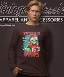 They Hate Us Because They Aint Us Kansas City Chiefs Grinch Christmas Long Sleeve Tee