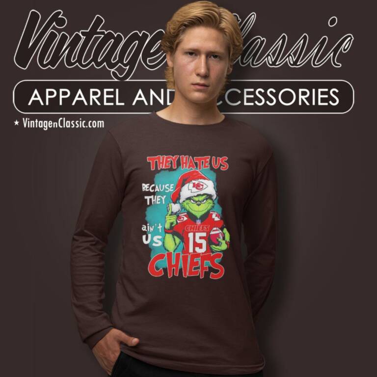 They Hate Us Because They Aint Us Kansas City Chiefs Grinch Christmas Long Sleeve Tee They Hate Us Because They Aint Us Kansas City Chiefs Grinch Christmas Long Sleeve Tee