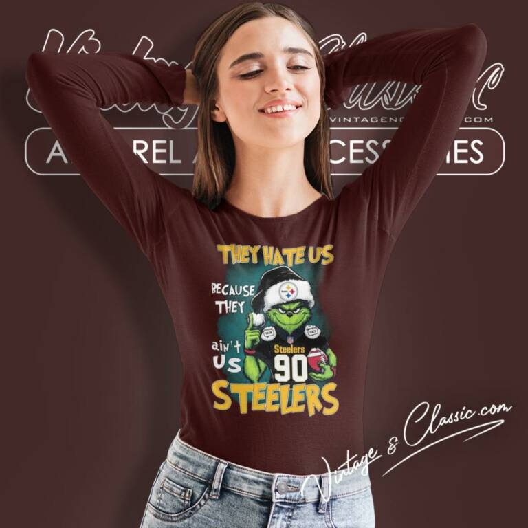 They Hate Us Because They Aint Us Pittsburgh Steelers Grinch Christmas Long Sleeve Tee They Hate Us Because They Aint Us Pittsburgh Steelers Grinch Christmas Long Sleeve Tee