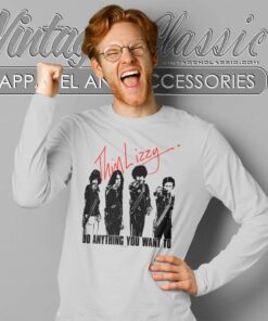 Thin Lizzy Shirt Song Do Anything You Want To Long Sleeve Tee