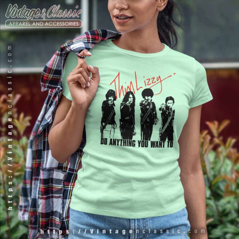 Thin Lizzy Shirt Song Do Anything You Want To Women TShirt Thin Lizzy Shirt Song Do Anything You Want To Women TShirt