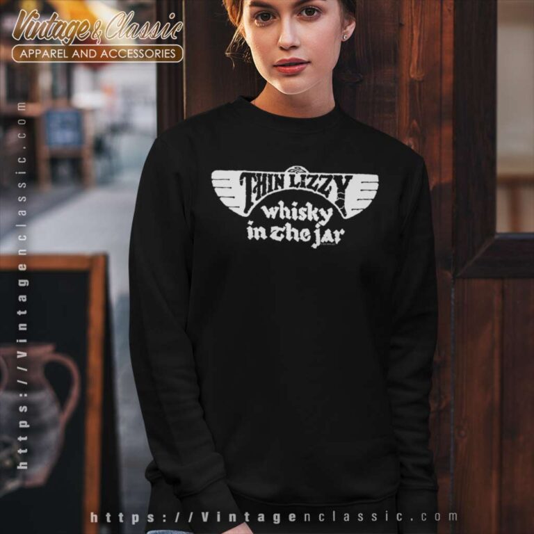 Thin Lizzy Shirt Song Whisky In The Jar Sweatshirt Thin Lizzy Shirt Song Whisky In The Jar Sweatshirt