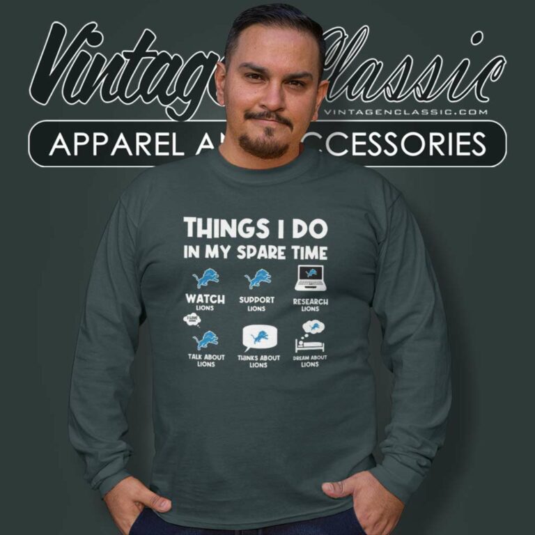 Things I Do In My Spare Time Detroit Lions Long Sleeve Tee Things I Do In My Spare Time Detroit Lions Long Sleeve Tee