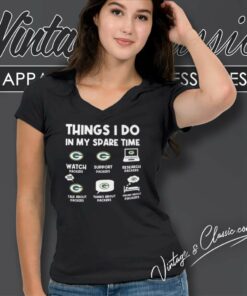 Things I Do In My Spare Time Packers Nfl V Neck TShirt