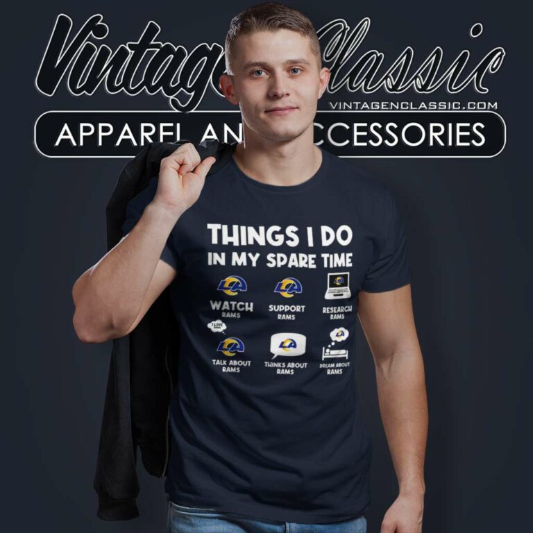 Things I Do In My Spare Time Rams Nfl T Shirt Things I Do In My Spare Time Rams Nfl T Shirt