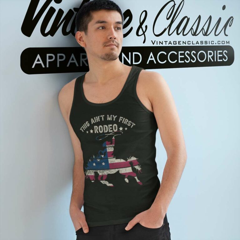 This Aint My First Rodeo Western Country Southern Tank Top Racerback This Aint My First Rodeo Western Country Southern Tank Top Racerback