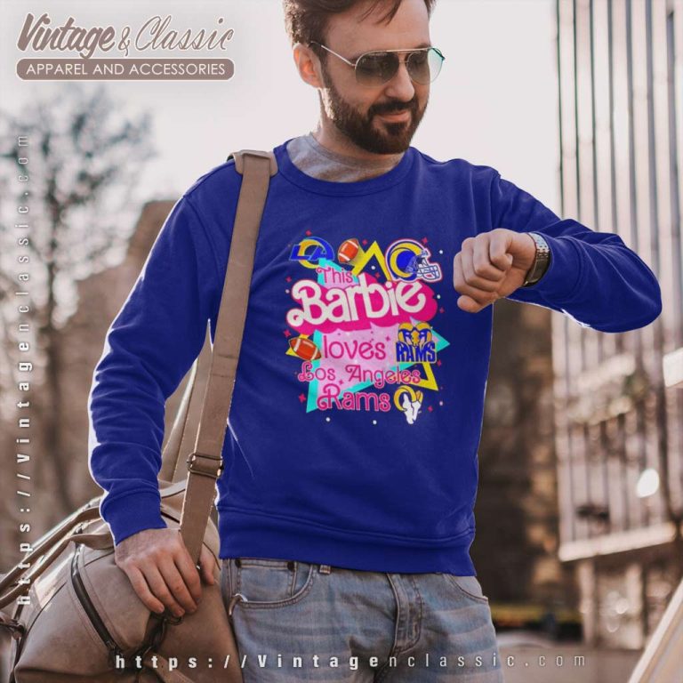 This Barbie Loves Los Angeles Rams Sweatshirt This Barbie Loves Los Angeles Rams Sweatshirt