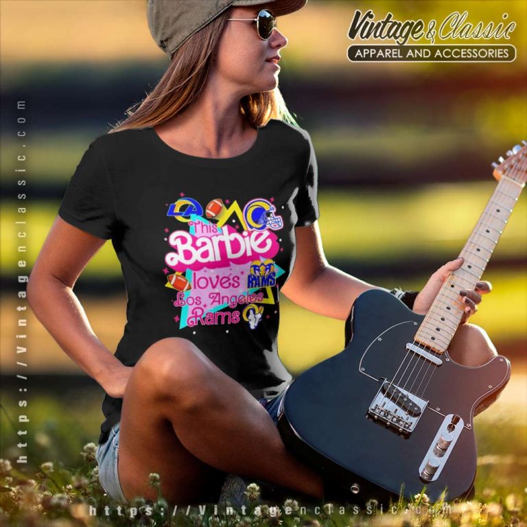 This Barbie Loves Los Angeles Rams Women TShirt This Barbie Loves Los Angeles Rams Women TShirt