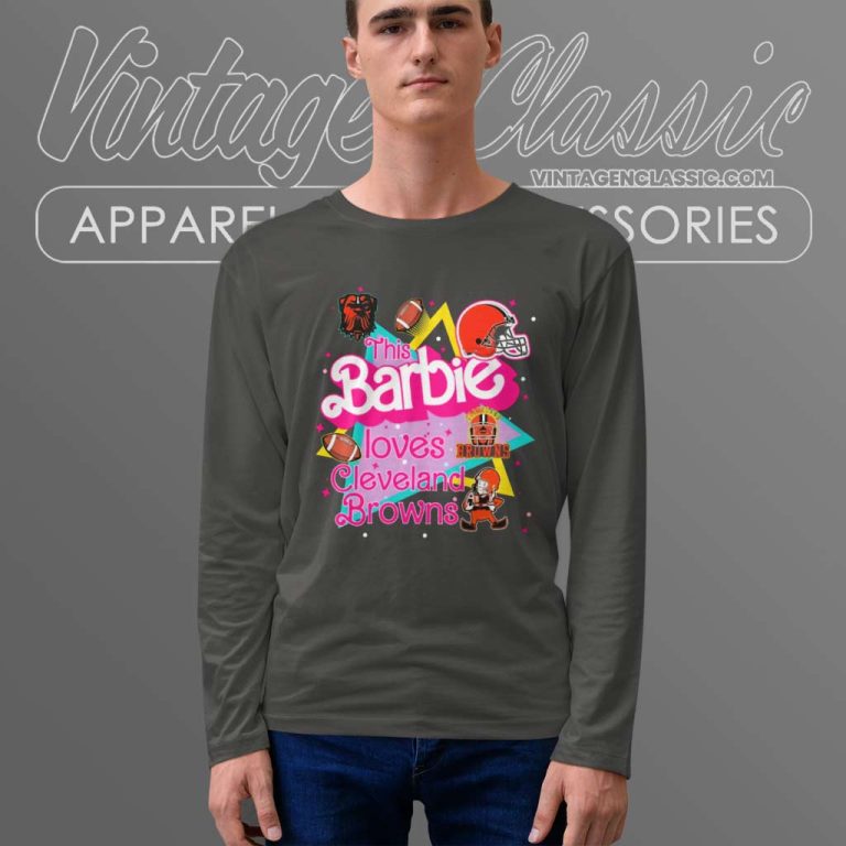 This Barbie Loves Nfl Cleveland Browns Long Sleeve Tee This Barbie Loves Nfl Cleveland Browns Long Sleeve Tee