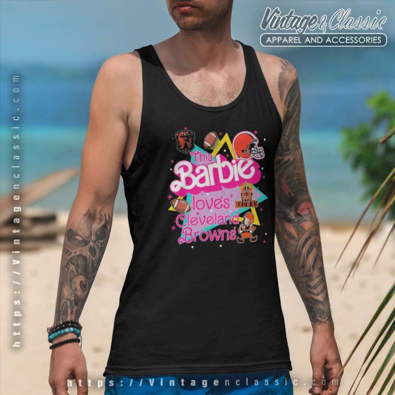 This Barbie Loves Nfl Cleveland Browns Tank Top Racerback This Barbie Loves Nfl Cleveland Browns Tank Top Racerback