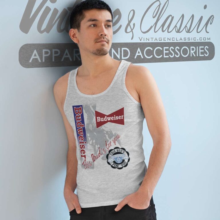 This Buds For You Vintage Budweiser Tank Top Racerback This Buds For You Vintage Budweiser Tank Top Racerback