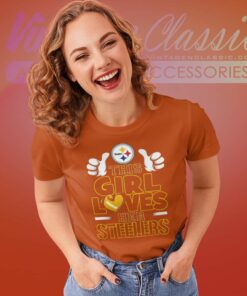 This Girl Loves Her Pittsburgh Steelers Women TShirt