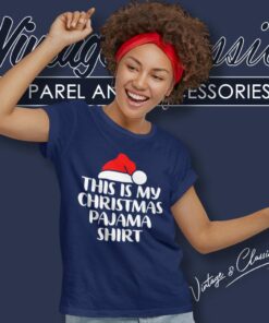 This Is My Christmas Pajama Shirt 6 This Is My Christmas Pajama Shirt Women TShirt 2