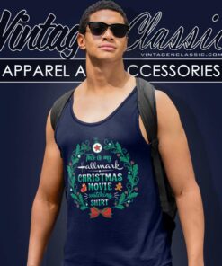 This Is My Hallmark Christmas Movie Watching Shirt 6 This Is My Hallmark Christmas Movie Watching Tank Top Racerback 1