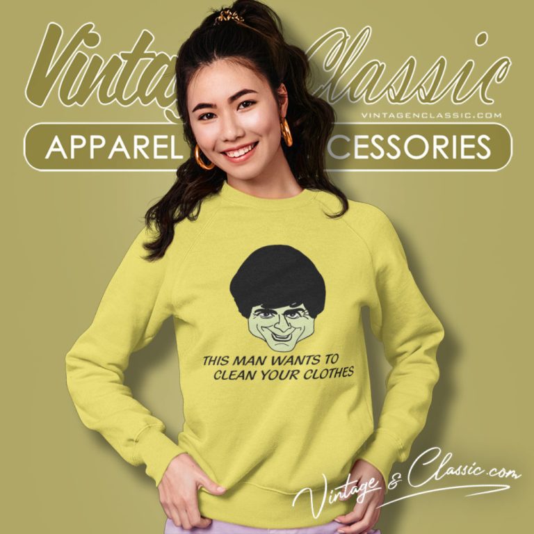 This Man Wants To Clean Your Clothes 1990s Vintage Sweatshirt This Man Wants To Clean Your Clothes 1990s Vintage Sweatshirt
