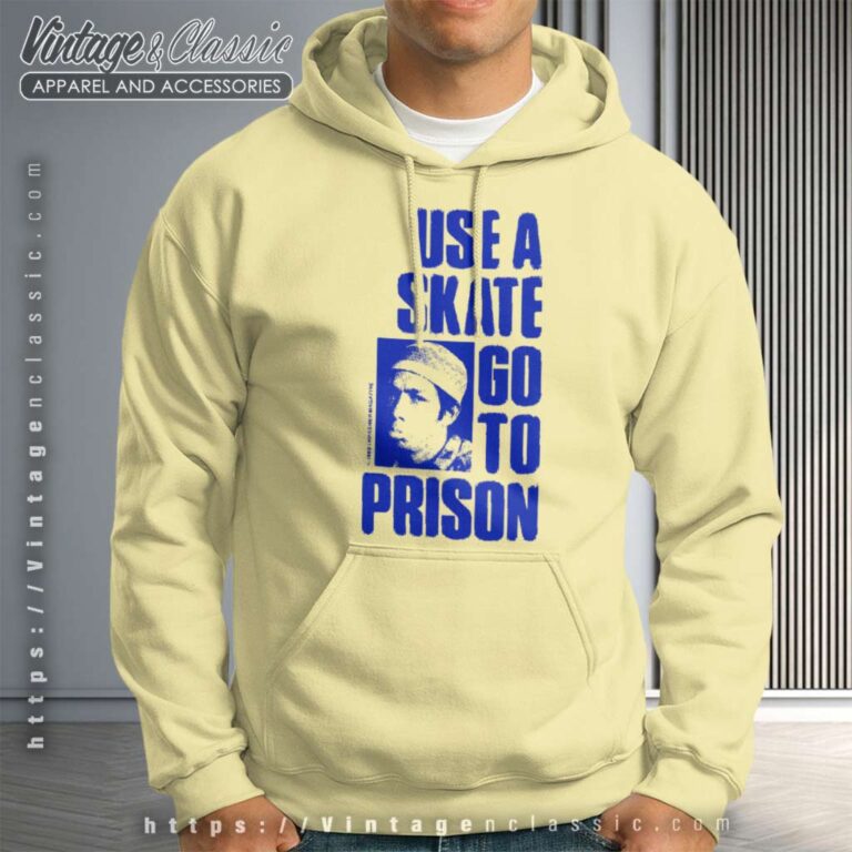 Thrasher Use A Skate Go To Prison Hoodie Thrasher Use A Skate Go To Prison Hoodie
