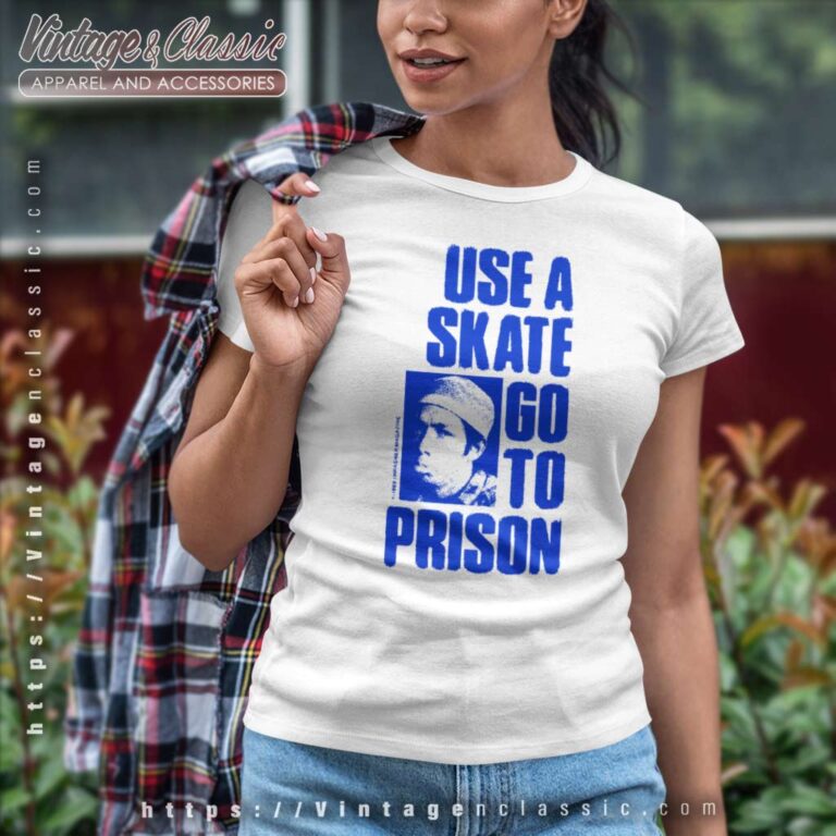Thrasher Use A Skate Go To Prison Women TShirt Thrasher Use A Skate Go To Prison Women TShirt