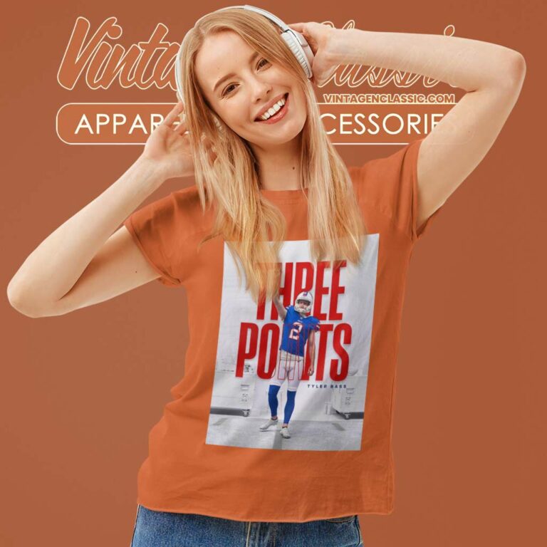 Three Points For Tyler Bass Buffalo Bills Vs New York Jets Women TShirt Three Points For Tyler Bass Buffalo Bills Vs New York Jets Women TShirt