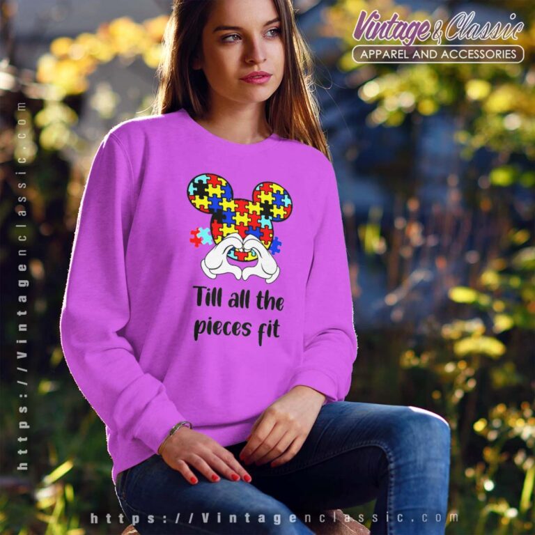 Mickey Till All The Pieces Fit Autism Sweatshirt Mickey Till All The Pieces Fit Autism Sweatshirt