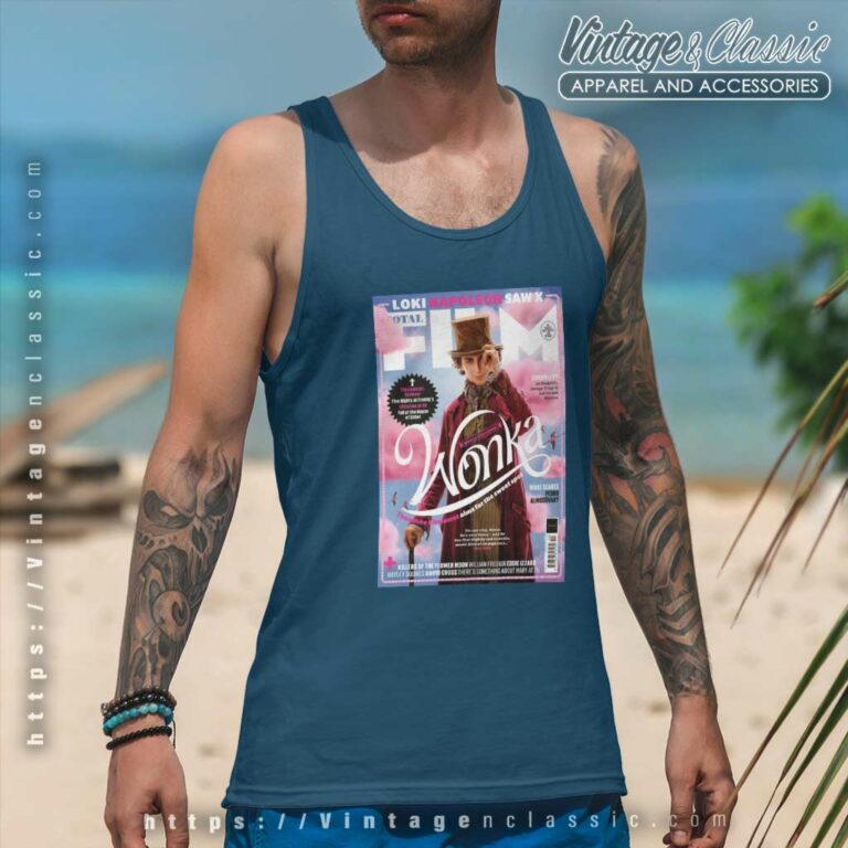 Timothee Chalamet In Wonka Total Film Poster Shirt New Look At Tank Top Racerback Timothee Chalamet In Wonka Total Film Poster Shirt New Look At Tank Top Racerback