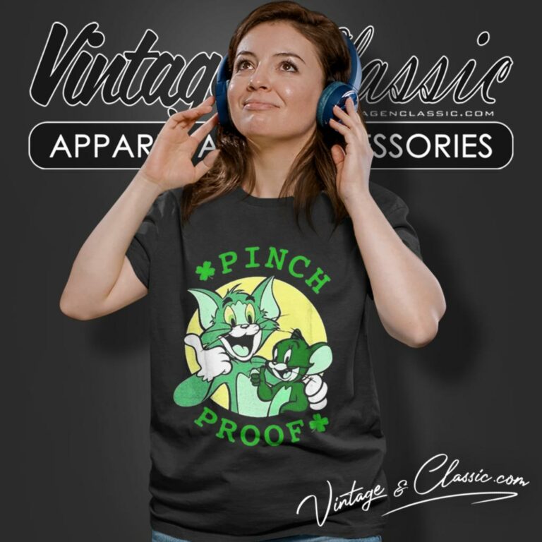 Tom And Jerry Pinch Proof St Paddys Day Women T Shirt Tom And Jerry Pinch Proof St Paddys Day Women T Shirt