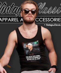 Tom Brady Shirt 49ers Christian Mccaffrey Is His Pick For Nfl Mtv Tank Top Racerback
