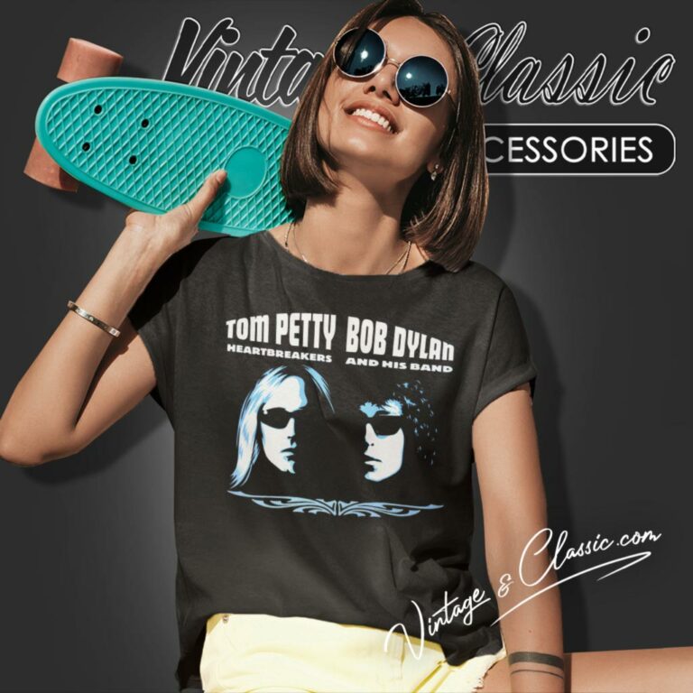 Tom Petty And Bob Dylan Concert Women T Shirt Tom Petty And Bob Dylan Concert Women T Shirt