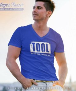 Tool Shirt Not The Band Im Just A Tool V Neck TShirt