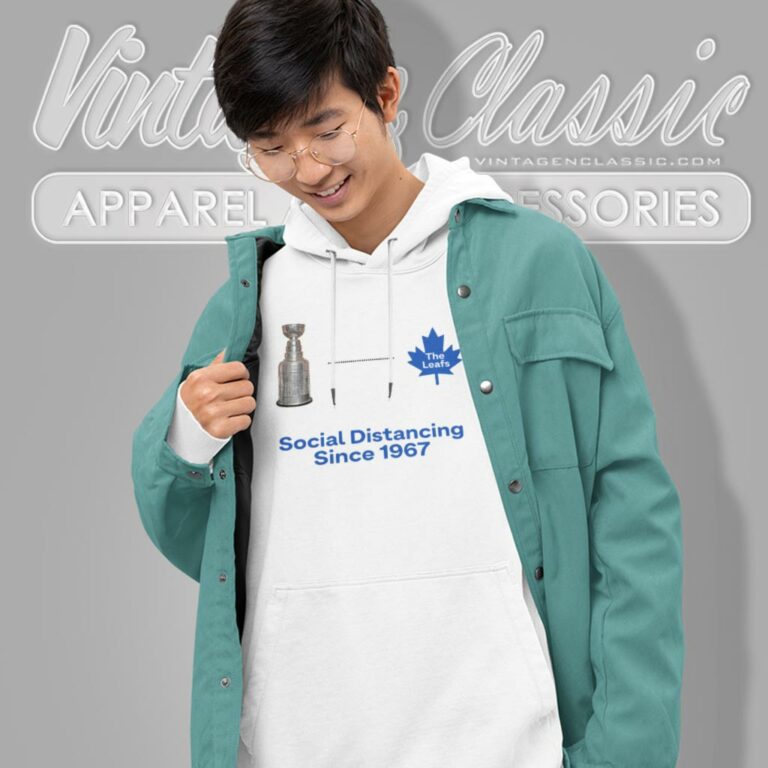 Toronto Maple Leafs Social Distancing Since 1967 Hoodie Toronto Maple Leafs Social Distancing Since 1967 Hoodie