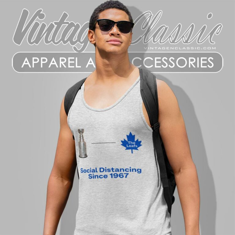 Toronto Maple Leafs Social Distancing Since 1967 Tank Top Racerback Toronto Maple Leafs Social Distancing Since 1967 Tank Top Racerback