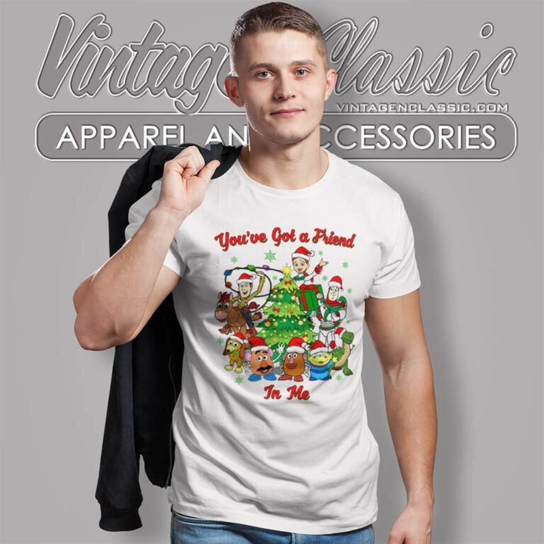 Toy Story Christmas Youve Got A Friends In Me T Shirt Toy Story Christmas Youve Got A Friends In Me T Shirt