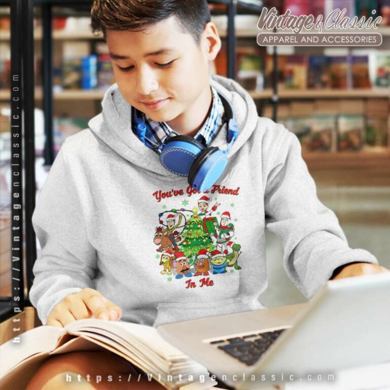 Toy Story Christmas Youve Got A Friends In Me kids Hoodie Toy Story Christmas Youve Got A Friends In Me kids Hoodie