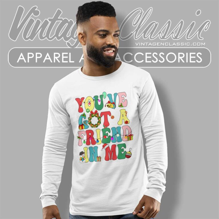 Toy Story Youve Got A Friend In Me Christmas Long Sleeve Tee 1 Toy Story Youve Got A Friend In Me Christmas Long Sleeve Tee 1