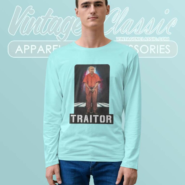 Traitor Trump Shirt Lock Him Up Long Sleeve Tee Traitor Trump Shirt Lock Him Up Long Sleeve Tee