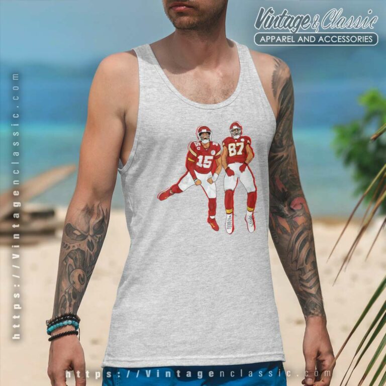 Travis Kelce And Mahomes Chiefs Tank Top Racerback Travis Kelce And Mahomes Chiefs Tank Top Racerback