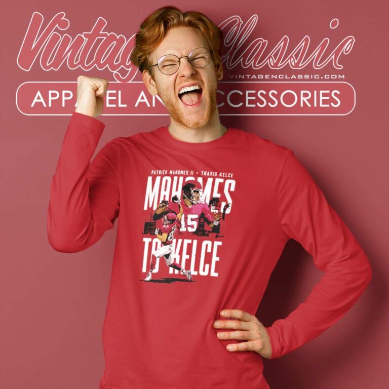 Travis Kelce And Patrick Mahomes Chiefs Long Sleeve Tee Travis Kelce And Patrick Mahomes Chiefs Long Sleeve Tee