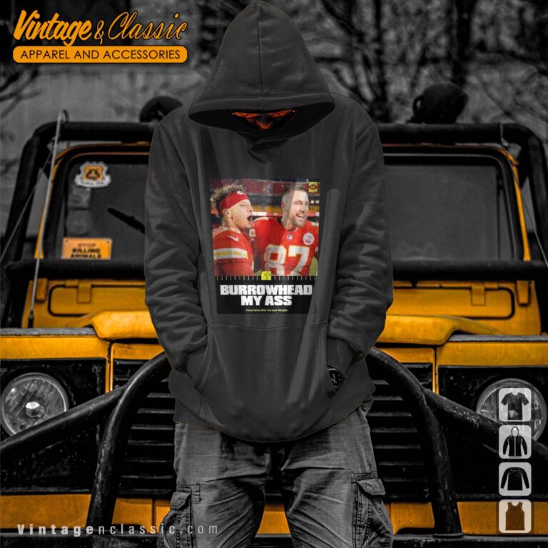 Travis Kelce Burrowhead My Ass Hoodie 2 Travis Kelce Burrowhead My Ass Hoodie 2