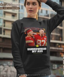 Travis Kelce Burrowhead My Ass Sweatshirt