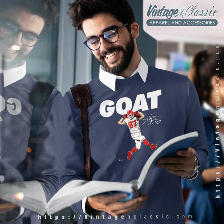 Travis Kelce Goat Shirt Travis Signature Sweatshirt Travis Kelce Goat Shirt Travis Signature Sweatshirt