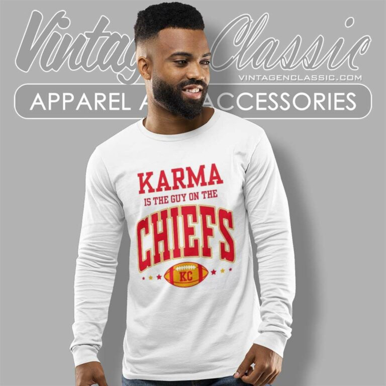 Travis Kelce Karma Is The Guy On The Chiefs Long Sleeve Tee Travis Kelce Karma Is The Guy On The Chiefs Long Sleeve Tee