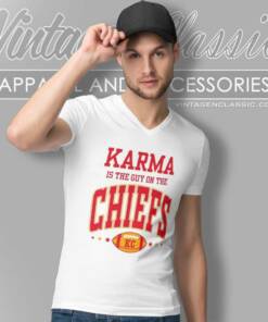 Travis Kelce Karma Is The Guy On The Chiefs V Neck TShirt