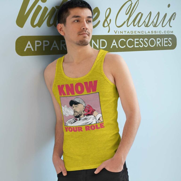 Travis Kelce Know Your Role Tank Top Racerback Travis Kelce Know Your Role Tank Top Racerback