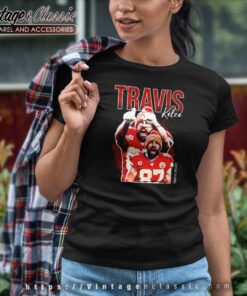 Travis Kelce Shirt Gift For Chiefs Fan Women TShirt