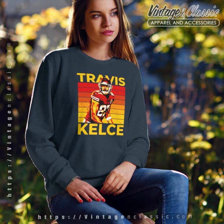 Travis Kelce Shirt Gift For Travis Fan Sweatshirt Travis Kelce Shirt Gift For Travis Fan Sweatshirt