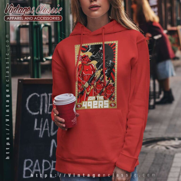 Trooper Army Star Wars Join The 49ers Hoodie Trooper Army Star Wars Join The 49ers Hoodie